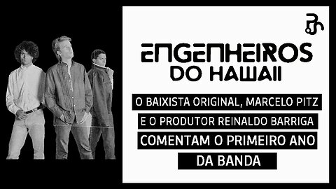 Marcelo Pitz conta o período inicial dos Engenheiros do Hawaii até a gravação no Rock Grande do Sul!