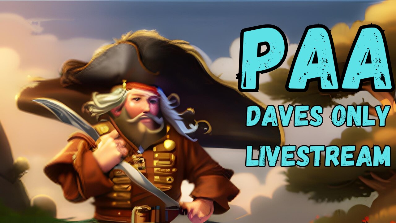 PAA Daves Only Livestream