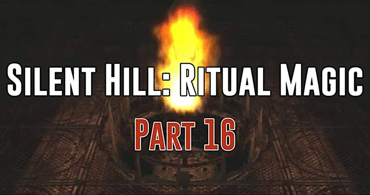 Silent Hill: Ritual Magic - Part 16