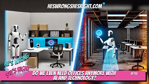 Do we even need offices anymore with AI and technology? - HWSR Ep 112