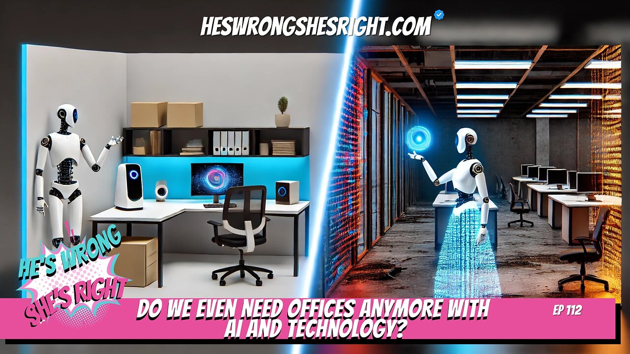 Do we even need offices anymore with AI and technology? - HWSR Ep 112