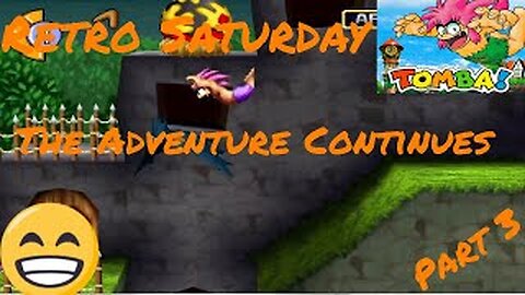 Retro Saturday - Tomba! (PS1) Ep. 3