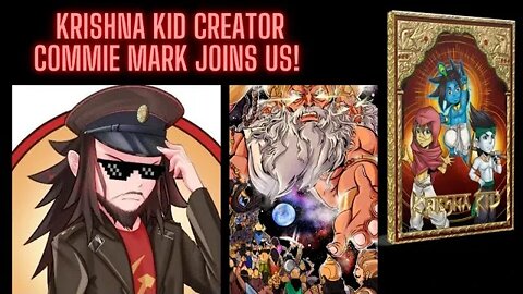 The Krishna Kid creator Commie Mark joins the show!