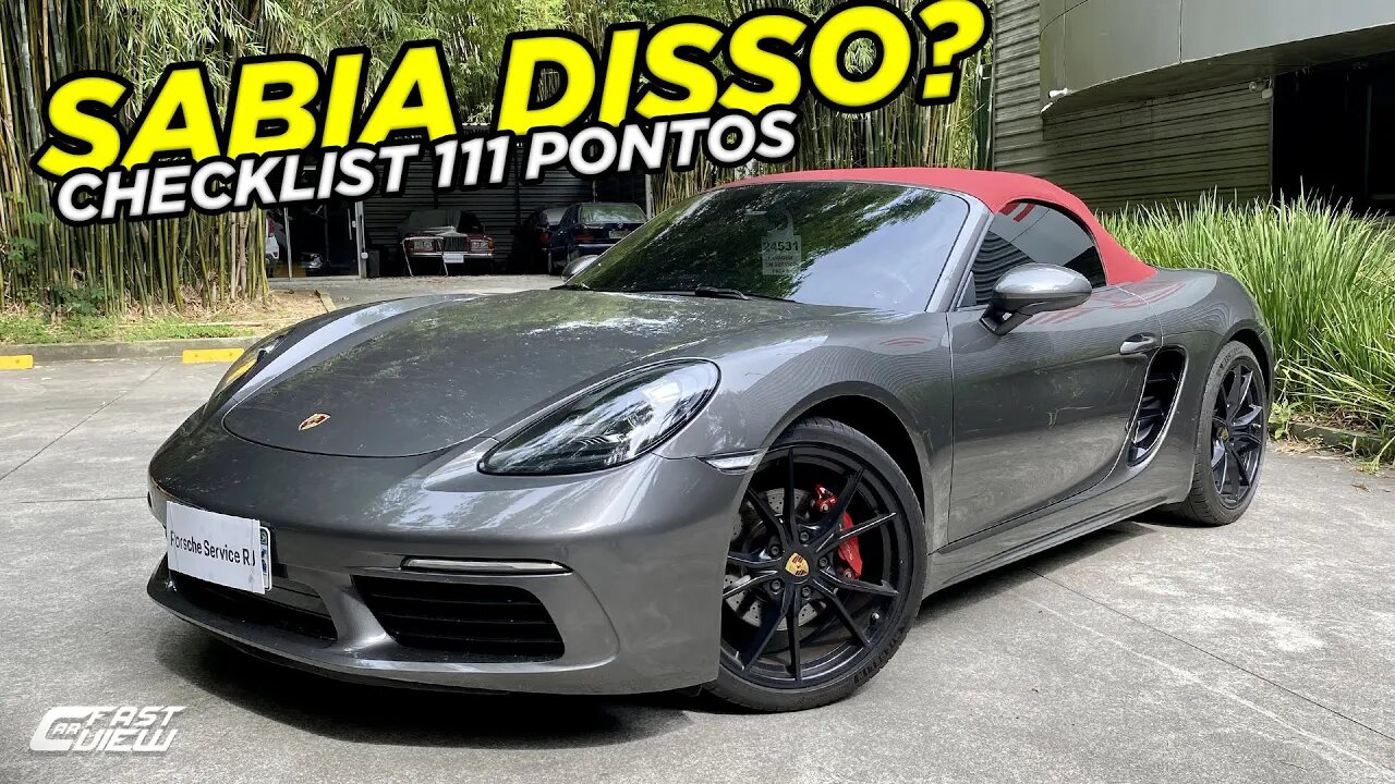 PORSCHE 718 BOXSTER PASSANDO PELO CHECKLIST 111 PONTOS! ASSISTA ANTES DE COMPRAR O SEU