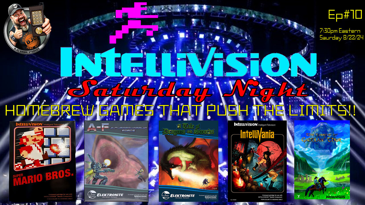 INTELLIVISION SATURDAY NIGHT - Ep#10 - HomeBrew Games that Push The Limits!