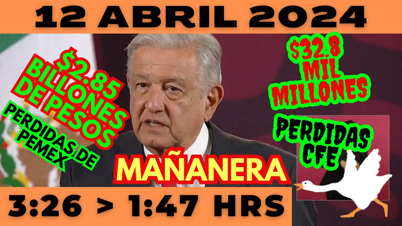 💩🐣👶 AMLITO | Mañanera *Viernes 12 de abril 2024* | El gansito veloz 3:26 a 1:47.