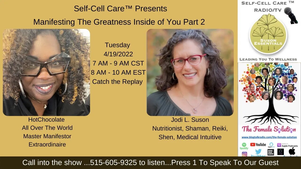 Self-Cell Care Presents Manifesting The Greatness Inside of You Part 2