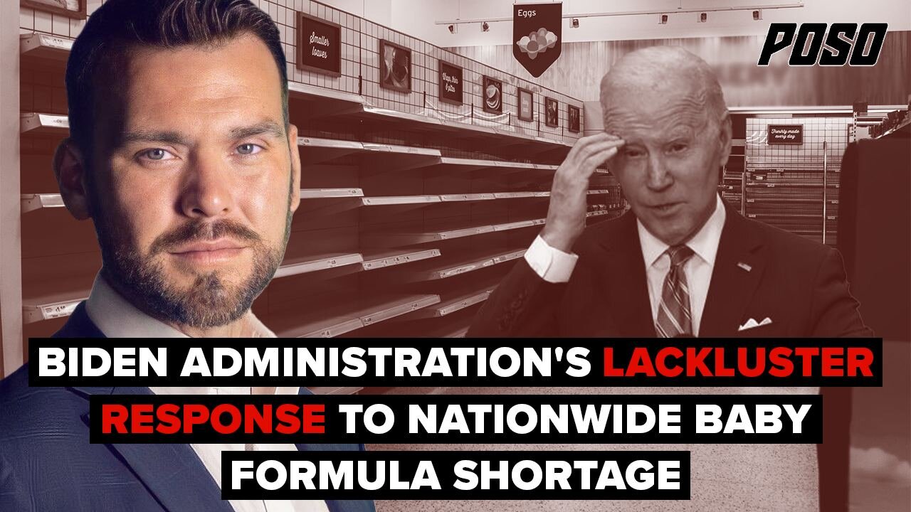 Biden Admin's Lackluster Response To Nationwide Baby Formula Shortage