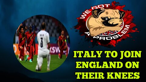 Italy Expected To Take The Knee In Solidarity With England At The Euro Final