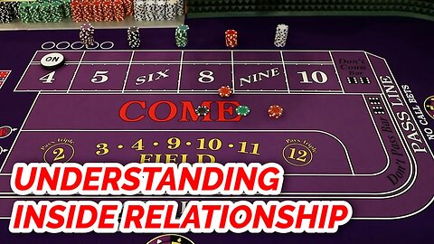 8&9 INSIDE RELATIONSHIPS - Craps Class (Short)