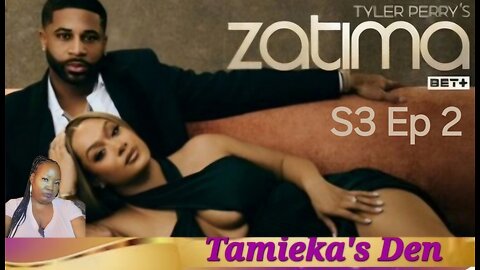 Zatima Season 3 Episode 2 (Quick Thoughts/Recap