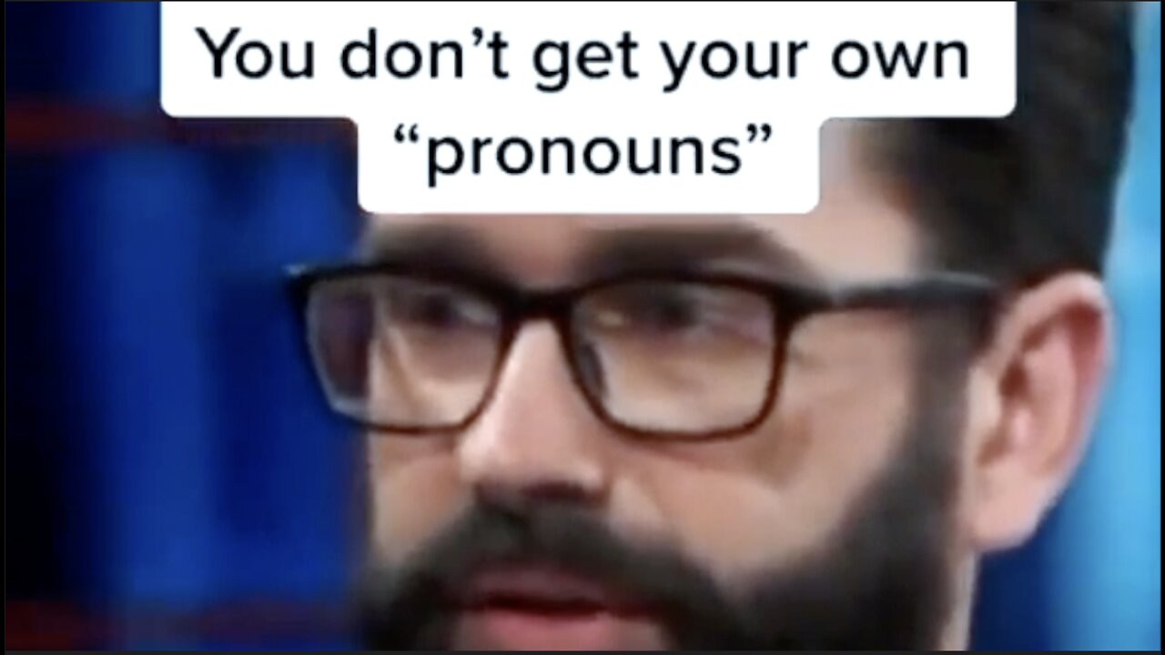 "You Don't Get Your Own Pronouns" - Matt Walsh