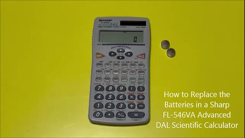 How to Replace the Batteries in a Sharp FL-546VA Advanced DAL Scientific Calculator