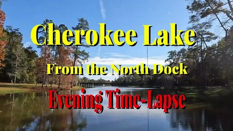 Cherokee Lake from the North Dock Evening Time-Lapse