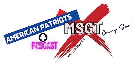 MSgt X PodCast Intro