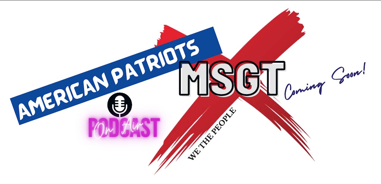 MSgt X PodCast Intro