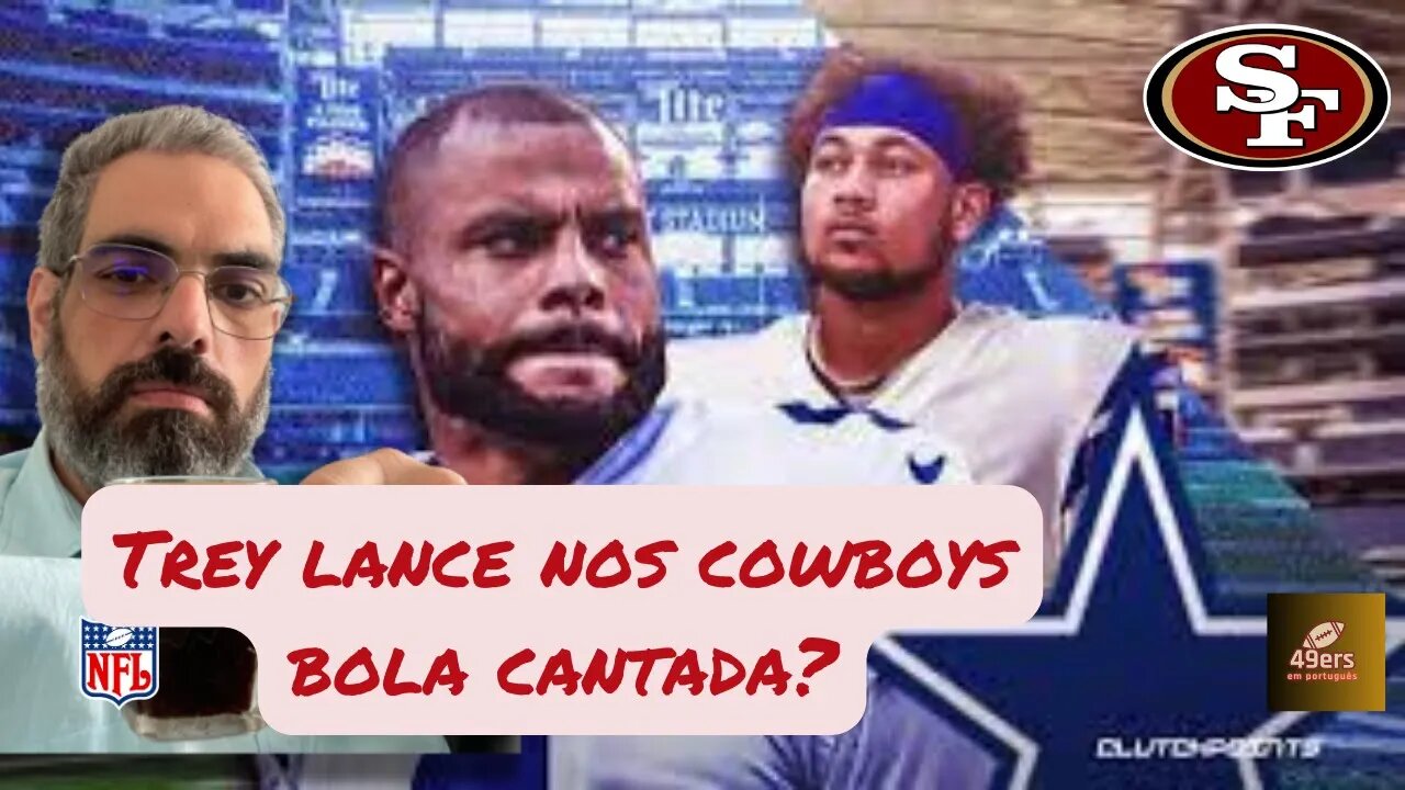 Trey Lance troca: Bola Cantada?