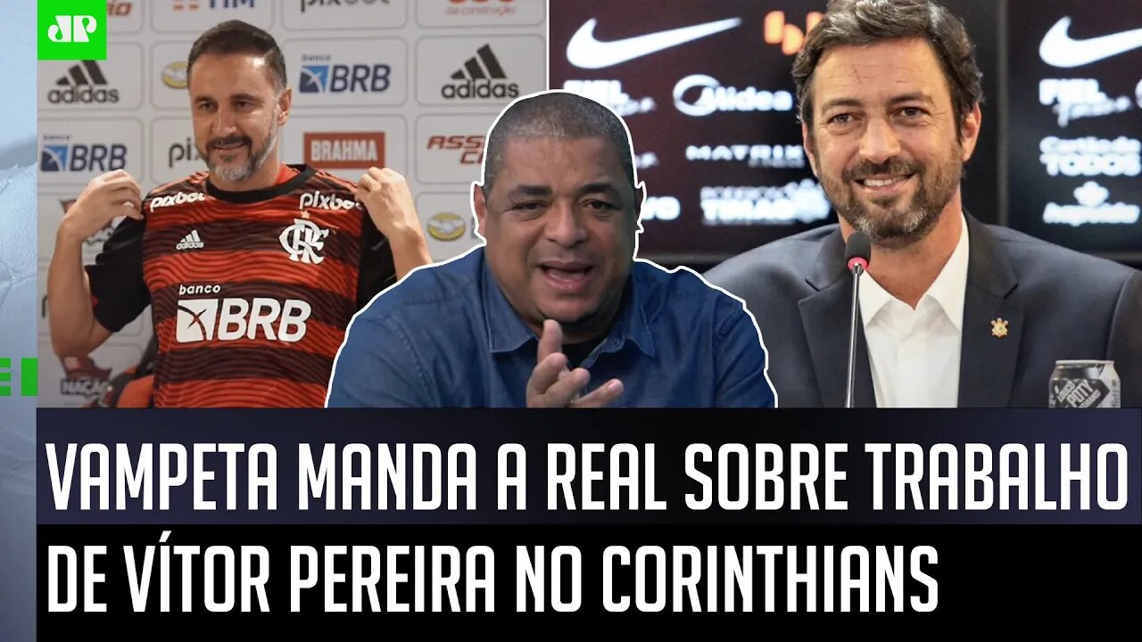 "No Corinthians, o Vítor Pereira foi HORRÍVEL e…" Vampeta É DIRETO sobre chegada de VP ao Flamengo!