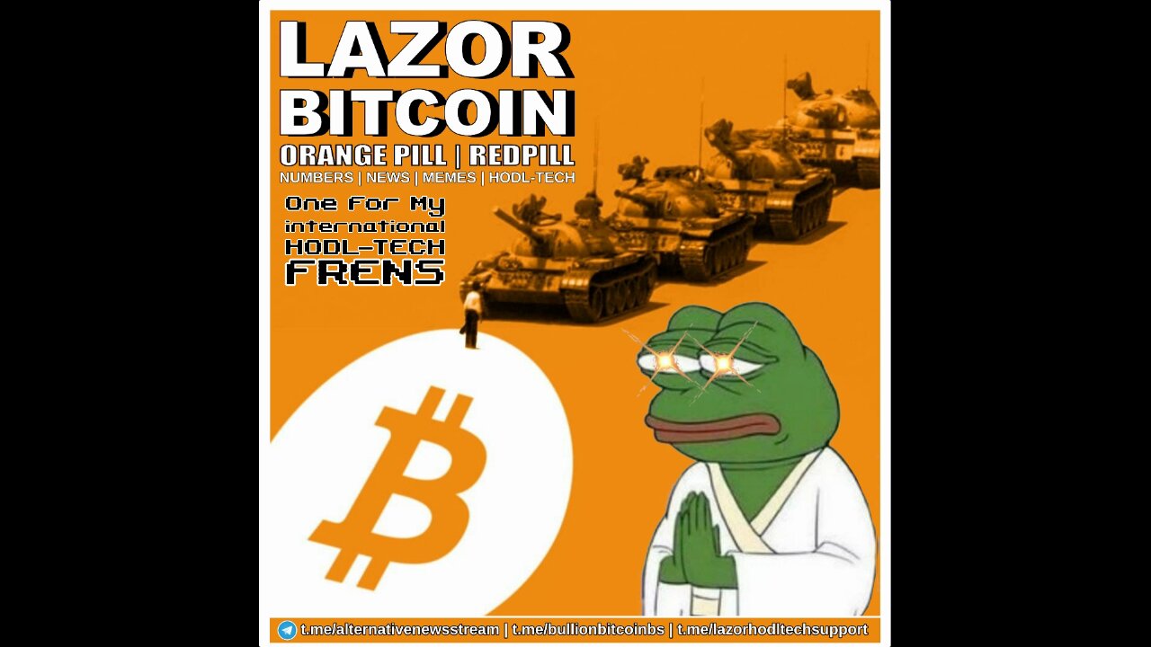 LAZOR BITCOIN - One For My International HODL-TECH Frens