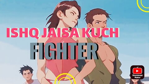 Fighter: Ishq jaisa kuch songs #ishqjaisakuch