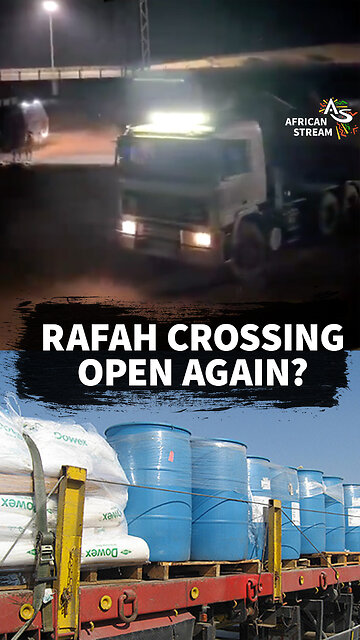 RAFAH CROSSING OPEN AGAIN?