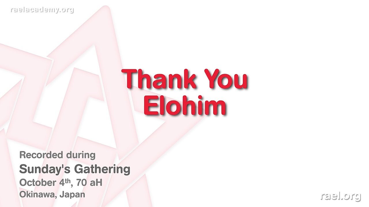 Maitreya Rael: Thank You Elohim (70-10-04)