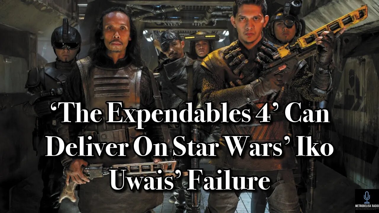 THE EXPENDABLES 4 Can Deliver On STAR WARS' Iko Uwais Failure