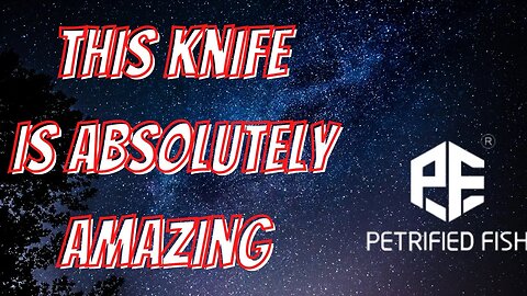 THIS KNIFE IS AMAZING!!! PETRIFIED FISH HAVROG