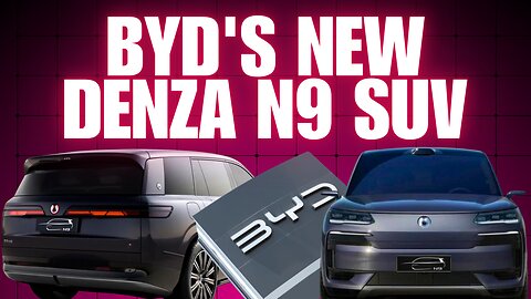 BYD reveal new 7 seat Denza N9 SUV at Chinese motor show with 710kw