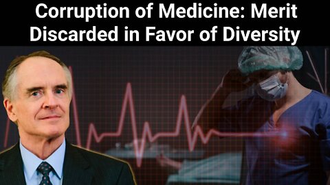 Jared Taylor || Corruption of Medicine: Merit Discarded in Favor of Diversity