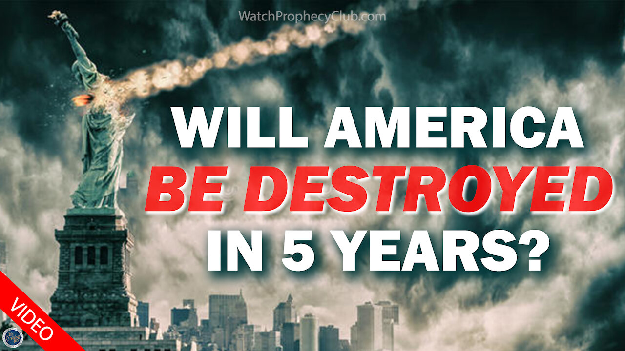 Will America Be Destroyed in 5 Years? 09/14/2021