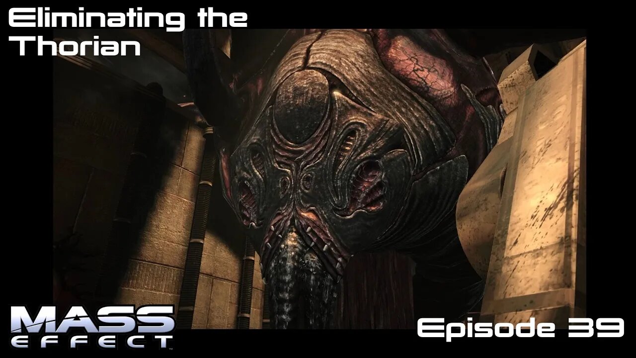 Mass Effect 1 - Let's Play - Eliminating the Thorian - EP39