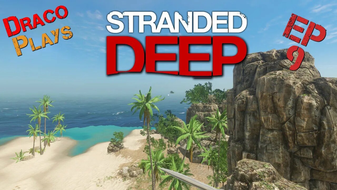 Let's Play Stranded Deep🚣🏽Ep9🦈 Building on A Foundation