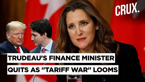 Trudeau's Finance Minister Chrystia Freeland Quits Amid Tariff Row, Trump: 'She Won't Be Missed'