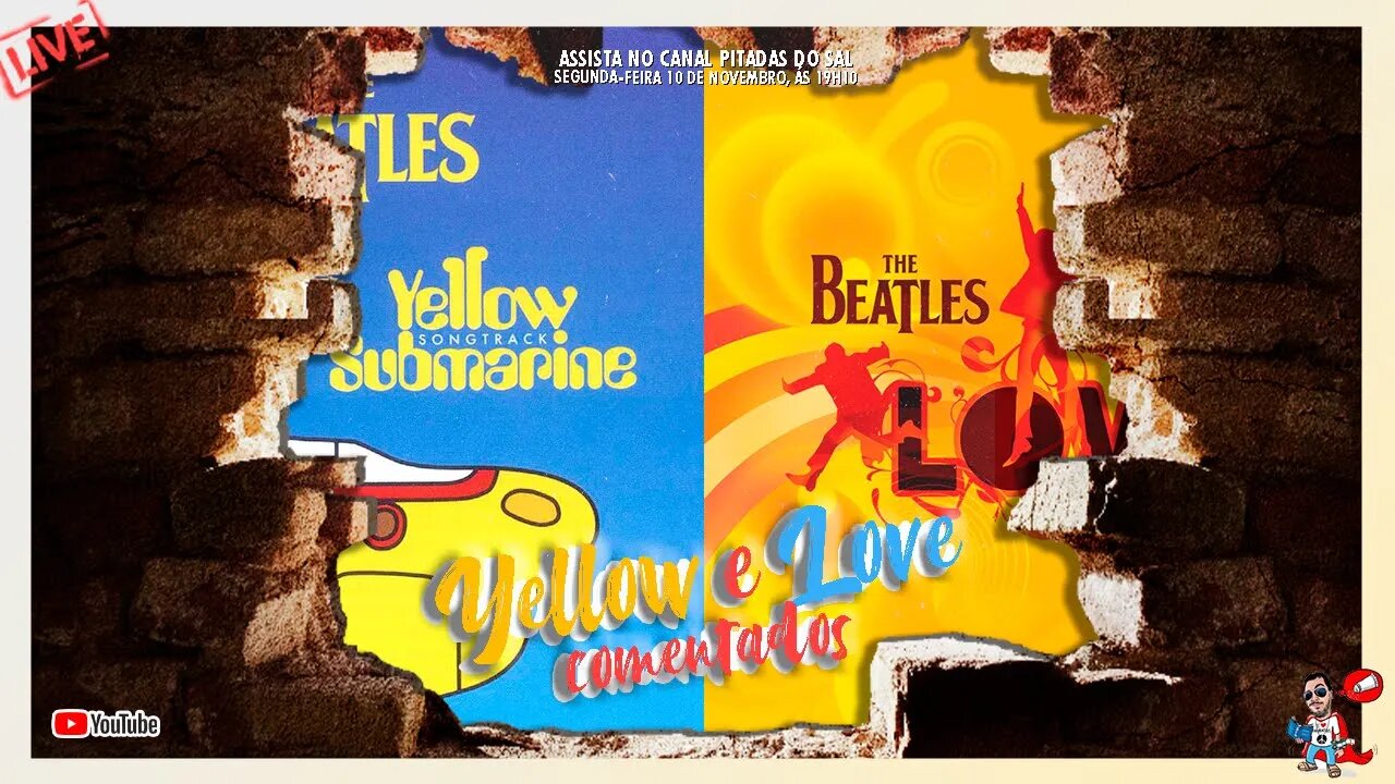 The Beatles LOVE + YELLOW SUBMARINE SOUNDTRACK | Pitadas do Sal