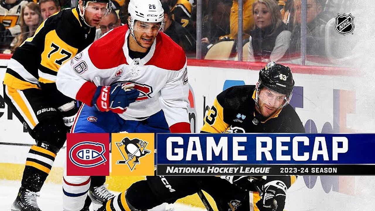 NHL Penguins vs Canadiens 3 - 2 Highlights