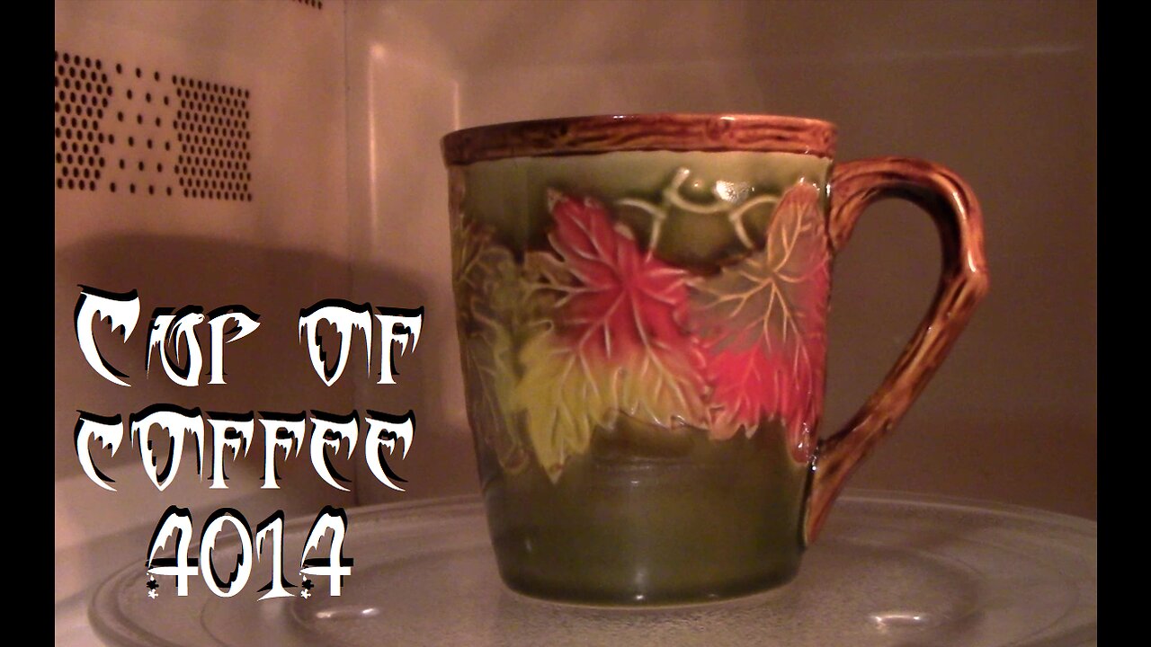 cup of coffee 4014---Have You Ridden the Back of the Dragon (*Adult Language)