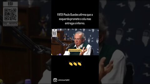 FATO! Paulo Guedes afirma que a esquerda promete o céu mas entrega o inferno.