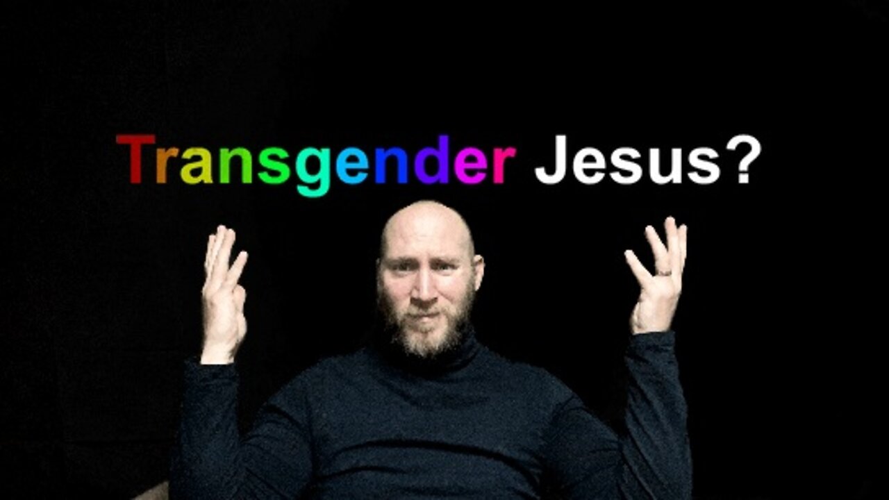 Foundation: Preacher states Jesus was transgender