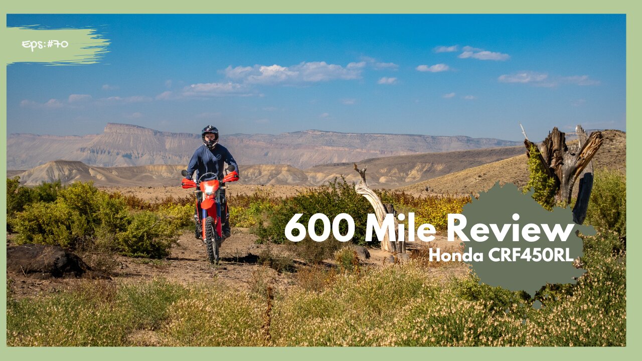 600 Mile Review Honda CRF450RL