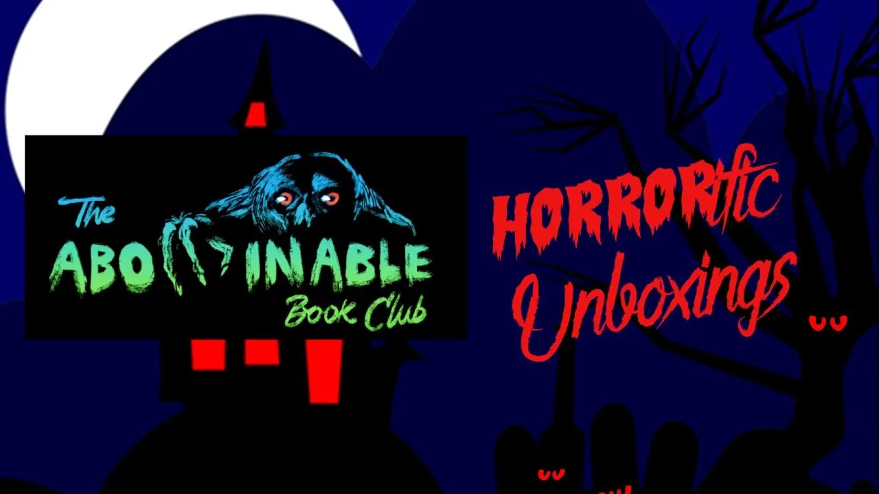 HORRORific Unboxings - The Abominable Book Club January 2023