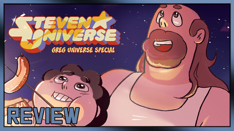 Steven Universe: Greg Universe Special REVIEW - SHOWCASING A GOOD DAD?