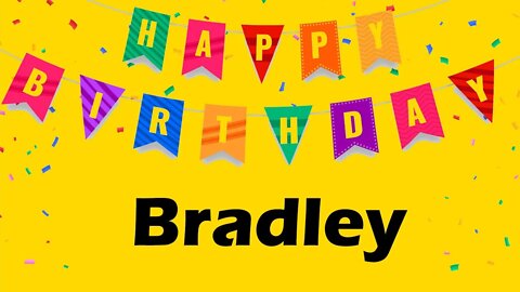 Happy Birthday to Bradley - Birthday Wish From Birthday Bash