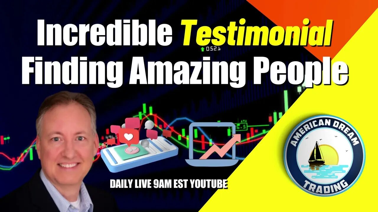 Incredible Testimonial - VIP Member Finding Amazing People Through The Stock Market