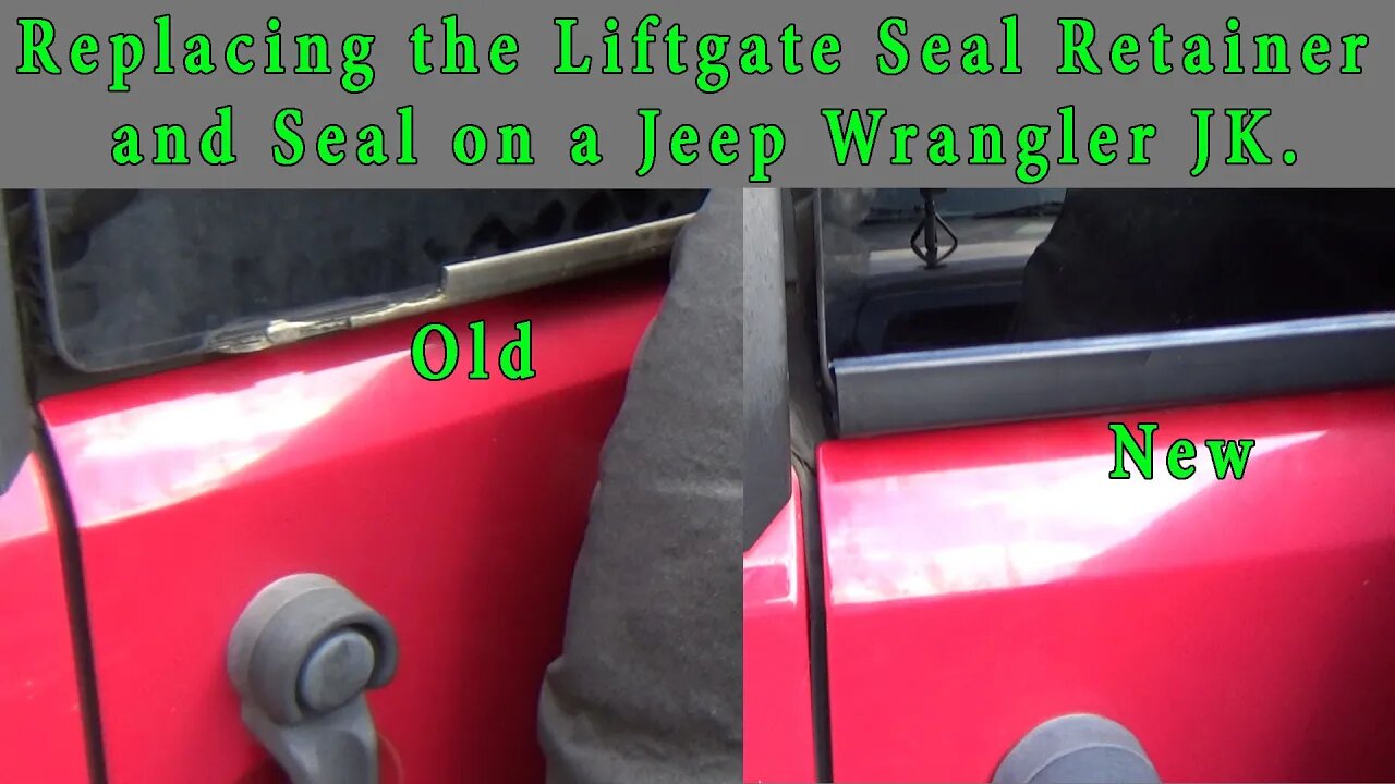 Replacing the Rear Liftgate Seal Retainer and Seal on a Jeep Wrangler JK. 2007-2010.