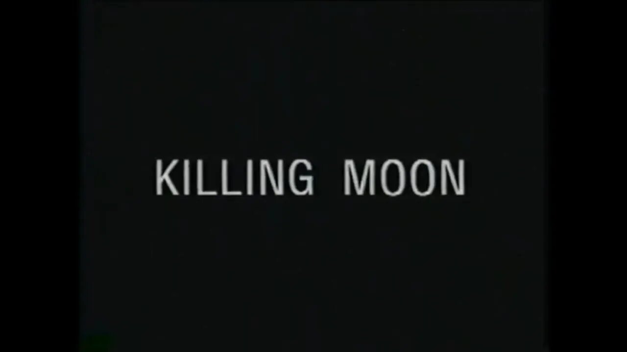 KILLING MOON (1999) Trailer [#VHSRIP #killingmoon #killingmoonVHS]
