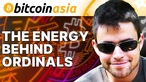 The Energy Behind Ordinals - Bitcoin Asia