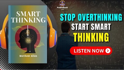 SMART_THINKING_by_Matthew_Allen_Audiobook___Book_summary_in_English Audio book