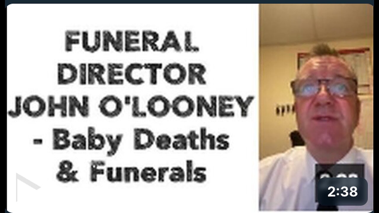 FUNERAL DIRECTOR JOHN O'LOONEY - Baby Deaths & Funerals