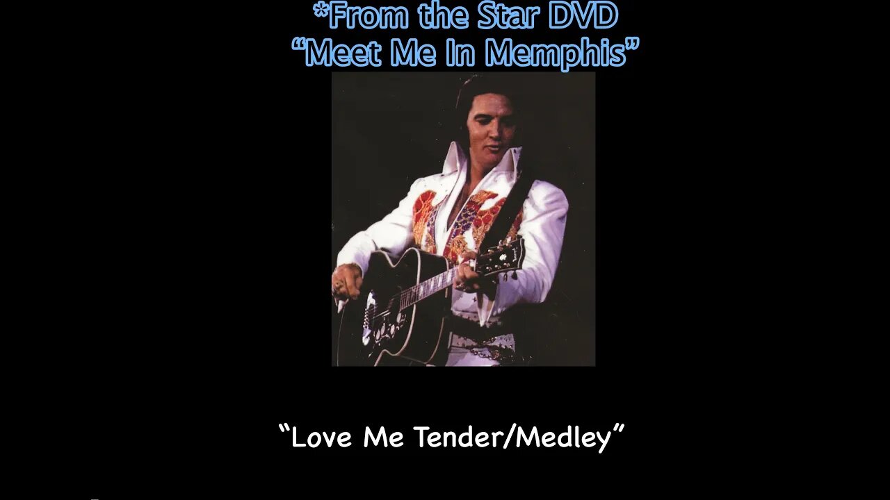 Elvis Presley "Live in Memphis" 1974-Mixed with fan 8mm videos. “Love Me Tender/Medley”